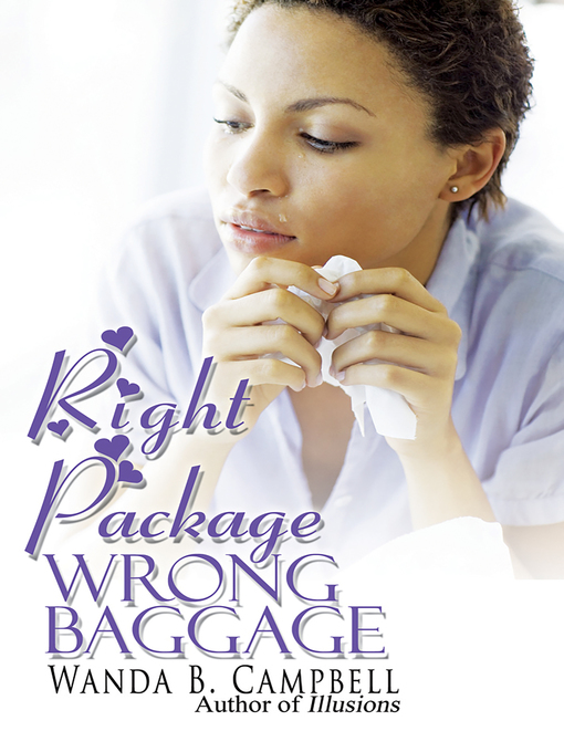 Title details for Right Package, Wrong Baggage by Wanda B. Campbell - Available